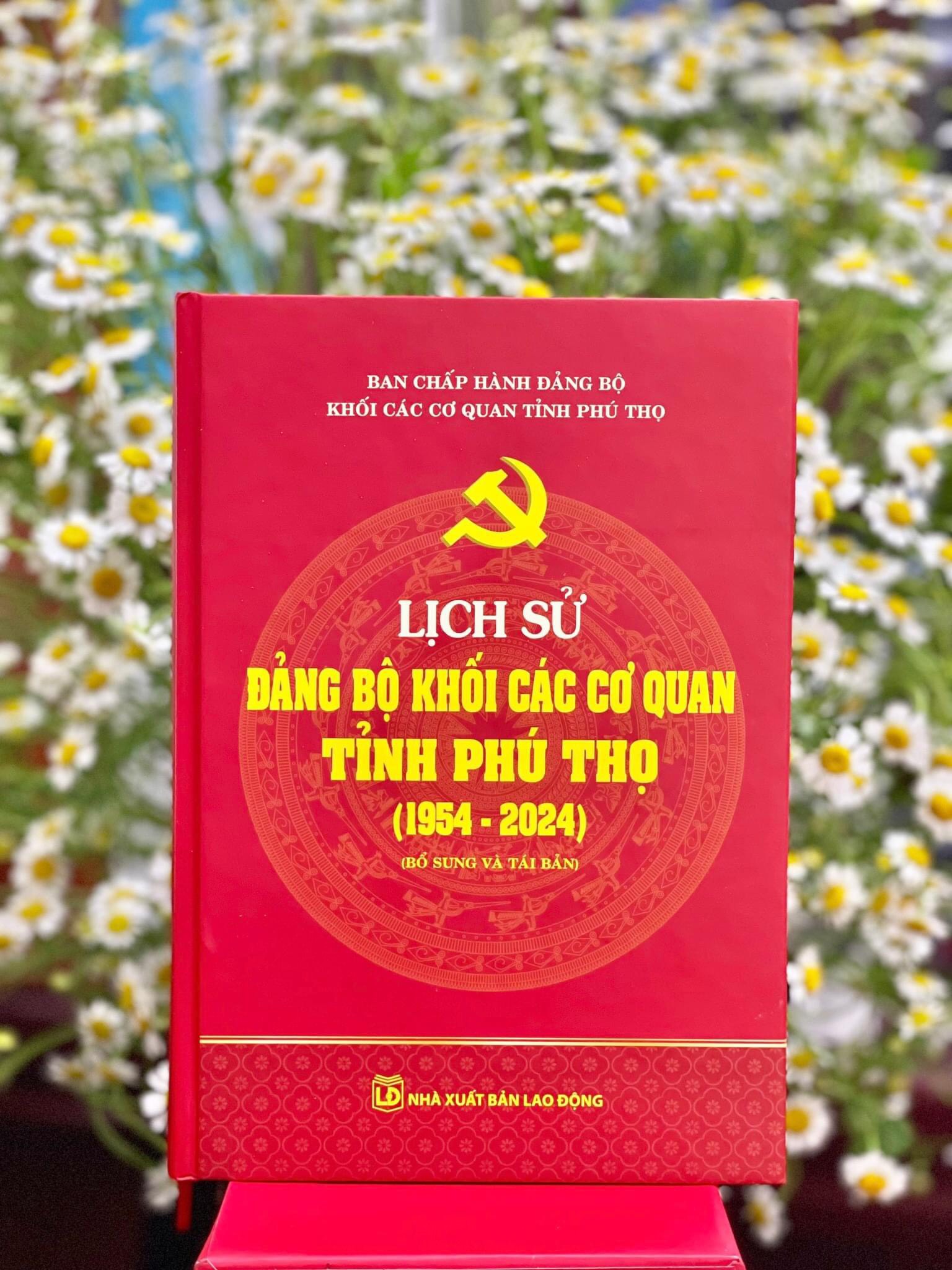 Hoàn thành cuốn sách Lịch sử đảng bộ khối các cơ quan tỉnh Phú Thọ (1954 - 2024)”