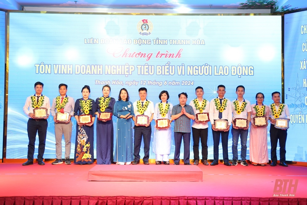 Tôn vinh 52 doanh nghiệp tiêu biểu vì người lao động năm 2024