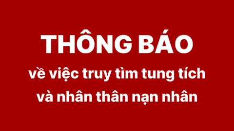Thông báo về việc truy tìm tung tích và nhân thân nạn nhân