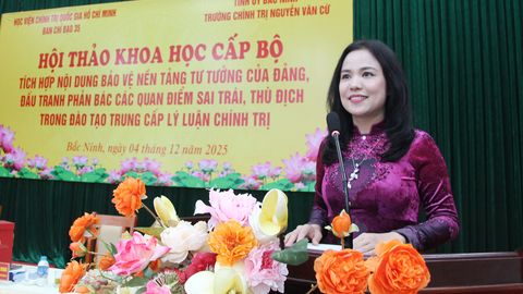 Hội thảo khoa học: Tích hợp nội dung bảo vệ nền tảng tư tưởng của Đảng trong đào tạo Trung cấp lý luận chính trị