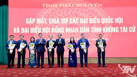 Gặp mặt, tri ân đại biểu Quốc hội và HĐND tỉnh Thái Nguyên không tái cử nhiệm kỳ 2026-2031