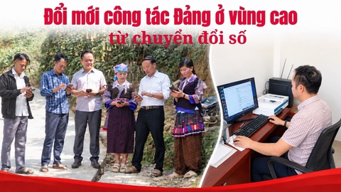 Đổi mới công tác Đảng ở vùng cao từ chuyển đổi số