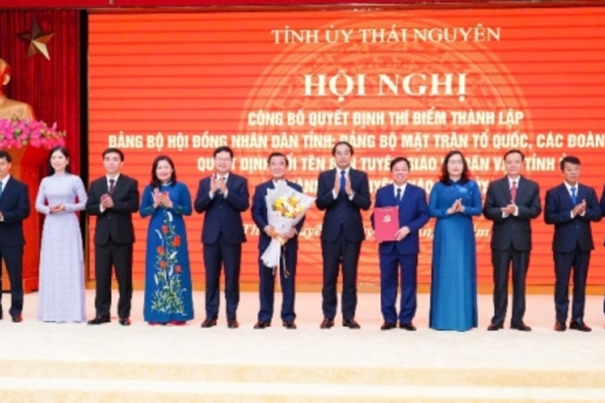 Thái Nguyên: Thành lập Đảng bộ HĐND tỉnh và Đảng bộ Mặt trận Tổ quốc, các đoàn thể tỉnh