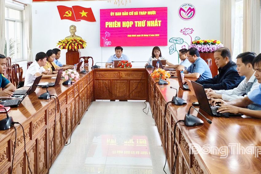 Ủy ban bầu cử xã Tháp Mười tổ chức phiên họp thứ nhất