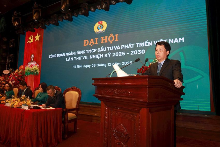 Phó Thống đốc Phạm Tiến Dũng dự Đại hội đại biểu Công đoàn Ngân hàng TMCP Đầu tư và Phát triển Việt Nam