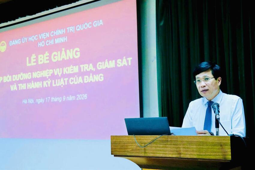 Bế giảng Lớp bồi dưỡng nghiệp vụ kiểm tra, giám sát và thi hành kỷ luật của Đảng năm 2026