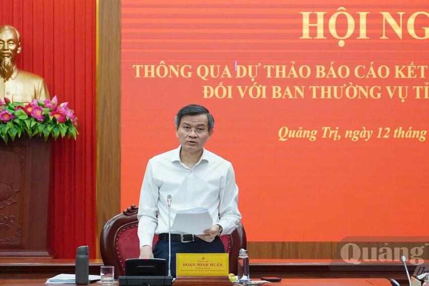 Đoàn kiểm tra, giám sát số 236 của Bộ Chính trị, Ban Bí thư làm việc với Ban Thường vụ Tỉnh ủy Quảng Trị