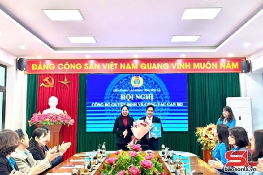 Công bố chức danh Chủ tịch Liên đoàn lao động tỉnh Sơn La