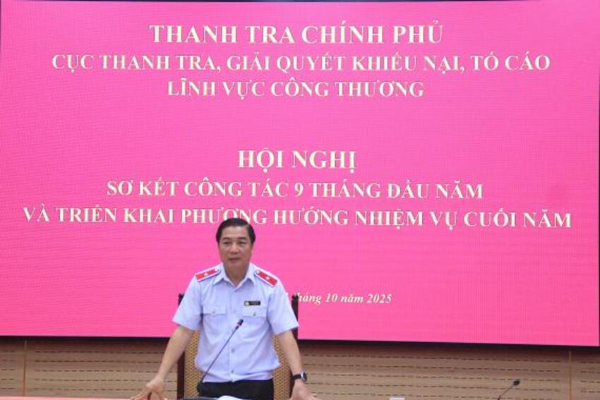 Cục Thanh tra, giải quyết khiếu nại, tố cáo lĩnh vực công thương sơ kết 9 tháng đầu năm 2025