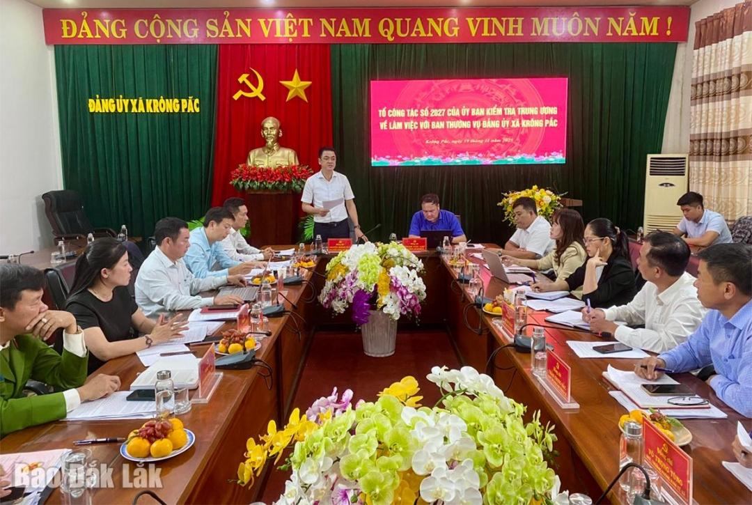 Tổ công tác 2027 của Ủy ban Kiểm tra Trung ương làm việc tại xã Krông Pắc.