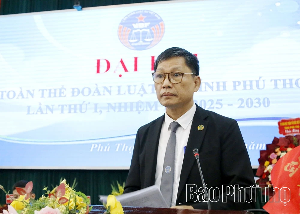 Đại hội toàn thể Đoàn Luật sư tỉnh Phú Thọ lần thứ I, nhiệm kỳ 2025-2030