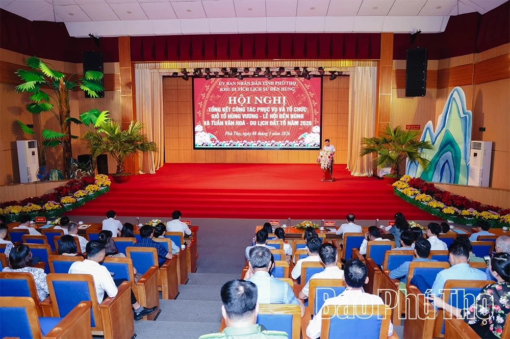 Tổng kết công tác tổ chức Giỗ Tổ Hùng Vương - Lễ hội Đền Hùng và Tuần Văn hóa - Du lịch Đất Tổ năm 2026