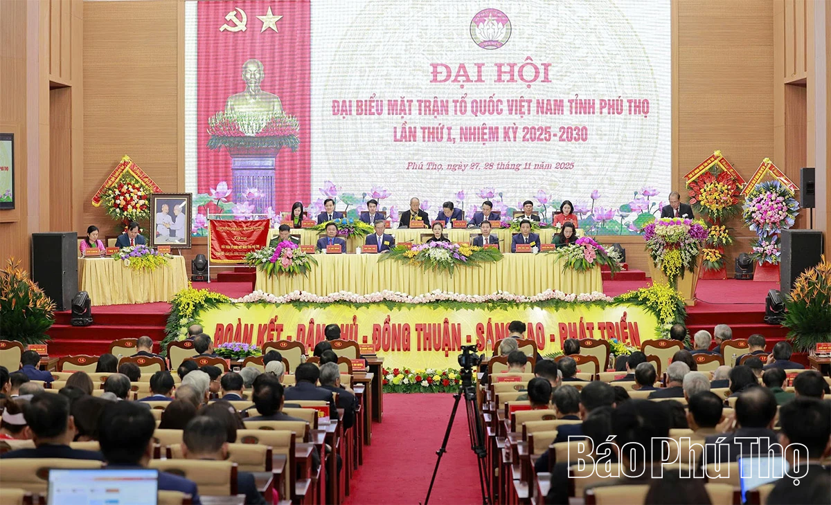 Đại hội đại biểu MTTQ Việt Nam tỉnh Phú Thọ lần thứ I, nhiệm kỳ 2025 - 2030 thành công tốt đẹp