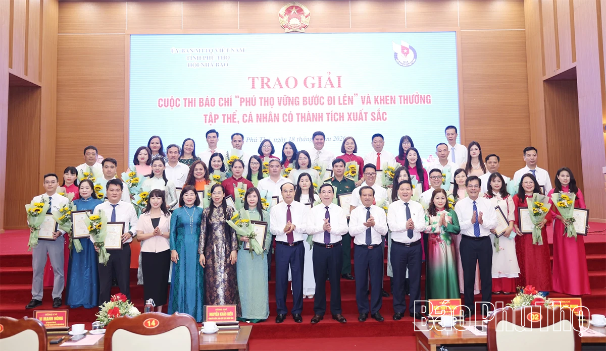 Trao giải cuộc thi báo chí “Phú Thọ vững bước đi lên” và khen thưởng tập thể, cá nhân có thành tích xuất sắc